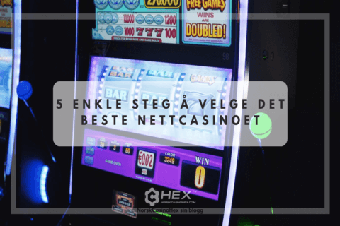 He Blog Enkle steg for å velge det ideelle nettcasinoet.