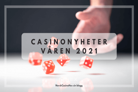 Han Blog Casinonyheter våren