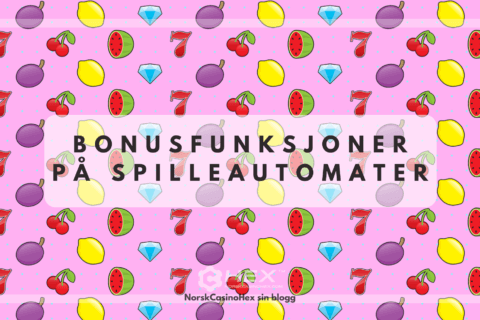 Sjekk bloggen vår om bonusfunksjoner i spilleautomater.